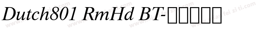 Dutch801 RmHd BT字体转换